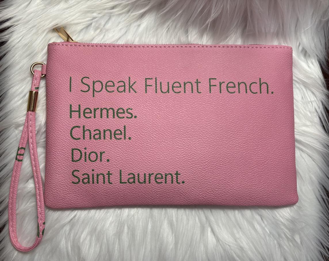 I Speak Fluent French Pink Clutch
