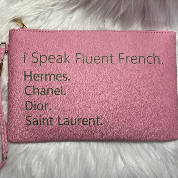 I Speak Fluent French Pink Clutch